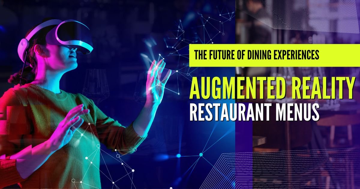 Augmented Realty Restaurant Menus