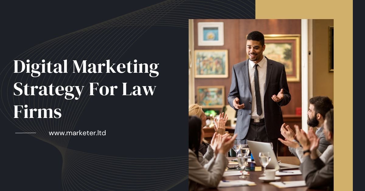 Digital Marketing Strategy For Law Firms